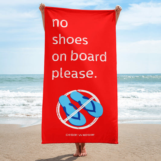 No Shoes On Board Towel