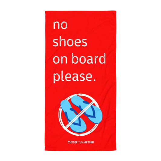 No Shoes On Board Towel