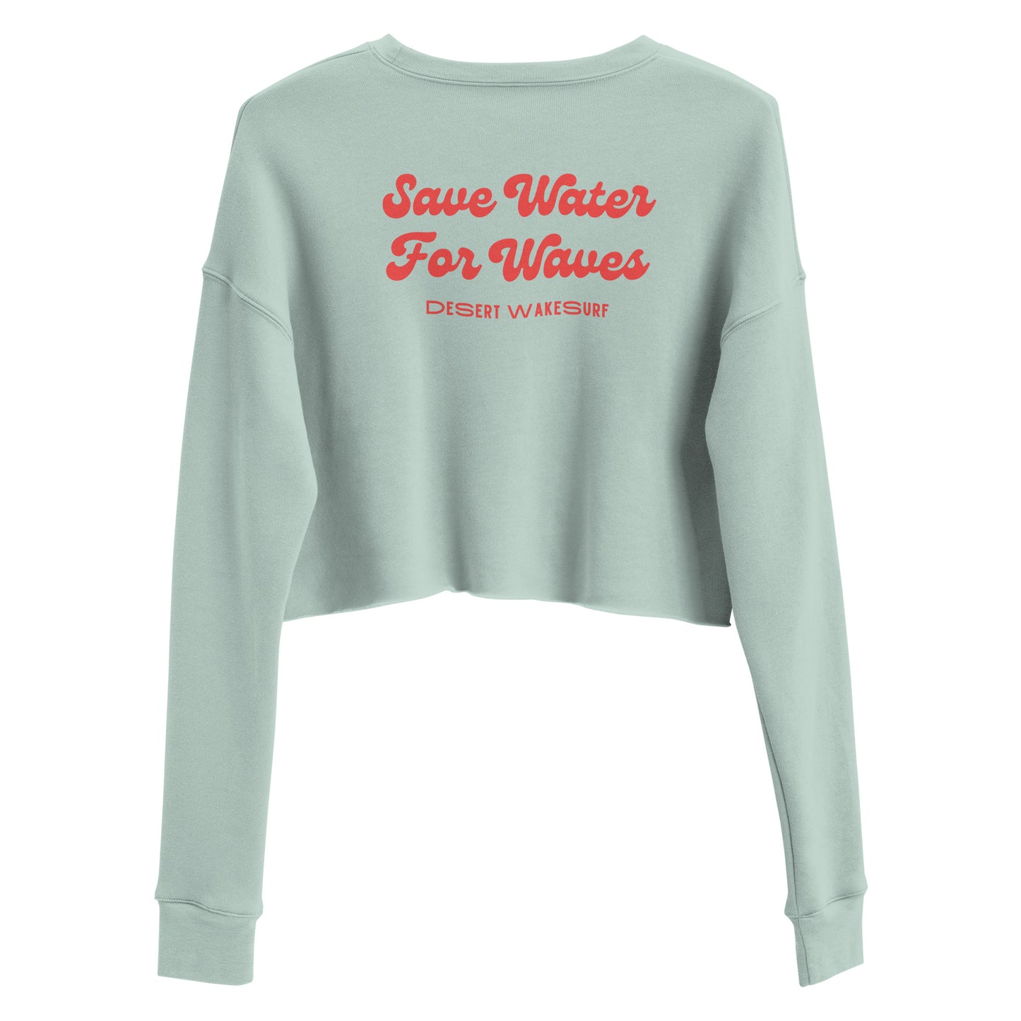 Save Water For Waves Women's Crop Sweatshirt