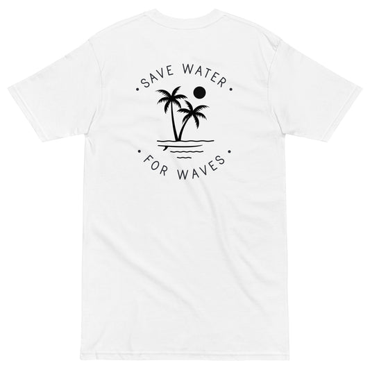 Save Water For Waves Men's T-Shirt