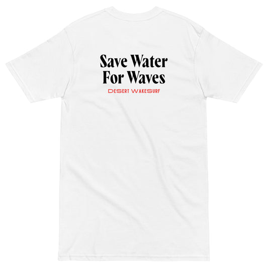 Save Water For Waves Men’s Premium Tee